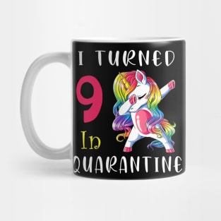 I Turned 9 in quarantine Cute Unicorn Dabbing Mug